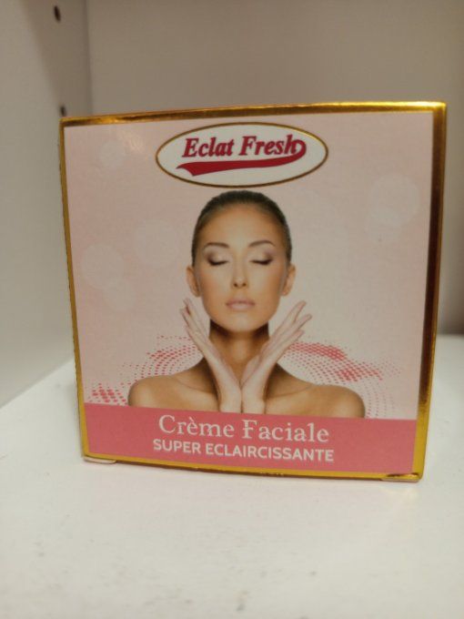 Eclat fresh crème faciale super éclaircissante a l'huile d'argan et bave d'escargot 